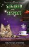 [Spirited Sweets 04] • Sugared Suspect · Spirited Sweets Paranormal Cozy Mystery Book 4